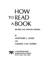 book How To Read A Book: A Classic Guide to Intelligent Reading