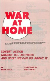 book War at Home: Covert Action Against U.S. Activists and What We Can Do About It