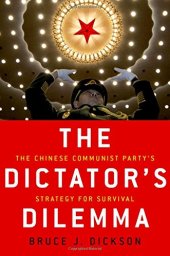 book The Dictator’s Dilemma: The Chinese Communist Party’s Strategy for Survival