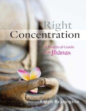 book Right Concentration: A Practical Guide to The Jhanas