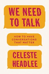 book We Need to Talk: How to Have Conversations That Matter