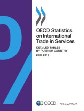 book OECD statistics on international trade in services. Volume 2014/2 : detailed tables by partner country, 2008-2012.