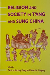 book Religion and Society in T’ang and Sung China