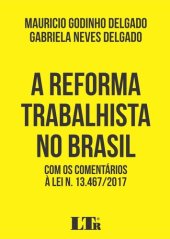 book A reforma trabalhista no Brasil: com os comentários à Lei n. 13.467/2017