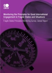 book Monitoring the principles for good international engagement in fragile states and situations : fragile states principles monitoring survey, global report.