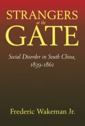 book Strangers at the Gate: Social Disorder in South China, 1839–1861