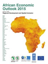 book African economic outlook 2015 : regional development and spatial inclusion.