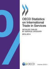 book OECD Statistics on International Trade in Services, Volume 2015 Issue 1 - Detailed Tables by Service Category.