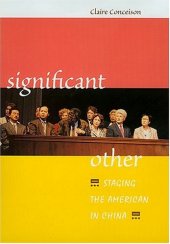 book Significant Other: Staging the American in China