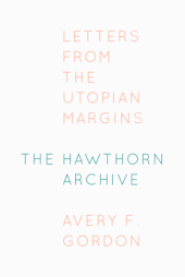 book The Hawthorn Archive: Letters from the Utopian Margins