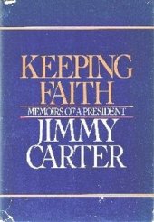 book Keeping Faith: Memoirs of a President