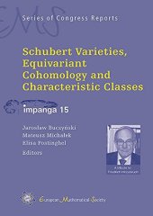 book Schubert Varieties, Equivariant Cohomology and Characteristic Classes: IMPANGA 15