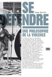 book Se défendre :  une philosophie de la violence