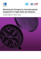 book Monitoring the principles for good international engagement in fragile states and situations : country report 5: Sierra Leone