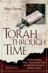 book Torah Through Time: Understanding Bible Commentary from the Rabbinic Period to Modern Times