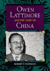 book Owen Lattimore and the "Loss" of China