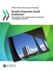 book Brazil’s supreme audit institution : the audit of the consolidated year-end government report.