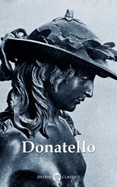 book Delphi Complete Works of Donatello (Illustrated)