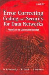 book Error Correcting Coding and Security for Data Networks: Analysis of the Superchannel Concept