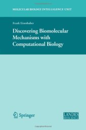 book Discovering biomolecular mechanisms with computational biology