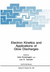 book Electron Kinetics and Applications of Glow Discharges