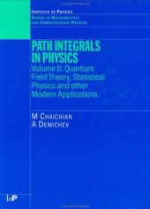 book Path Integrals in Physics: Quantum Field Theory, Statistical Physics and other Modern Applications