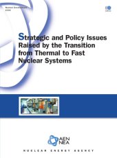 book Nuclear Development Strategic and Policy Issues Raised by the Transition from Thermal to Fast Nuclear Systems.