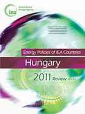 book Energy policies of IEA countries. Hungary 2011 review