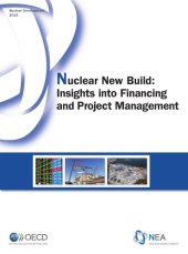 book Nuclear New Build : Insights into Financing and Project Management.