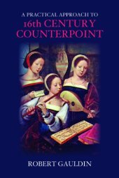 book A Practical Approach to 16th-Century Counterpoint, Revised Edition