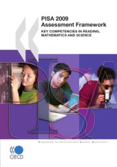 book Pisa 2009 Assessment Framework: Key Competencies in Reading, Mathematicsand Science