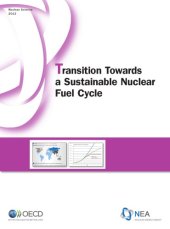 book Transition towards a sustainable nuclear fuel cycle