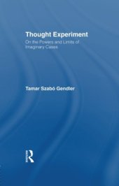 book Thought Experiment: On the Powers and Limits of Imaginary Cases