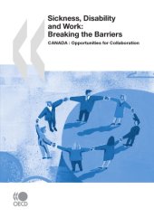 book Sickness, Disability and Work: Breaking the Barriers: Canada : Opportunities for Collaboration