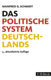 book Das politische System Deutschlands. Institutionen, Willensbildung und Politikfelder