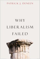 book Why Liberalism Failed