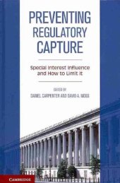 book Preventing Regulatory Capture: Special Interest Influence and How to Limit it