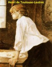 book 360 Color Paintings of Henri de Toulouse-Lautrec