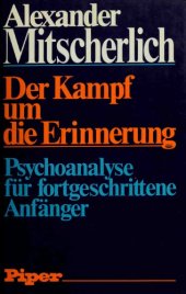 book Der Kampf um die Erinnerung. Psychoanalyse für fortgeschrittene Anfänger