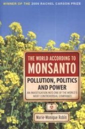 book World According to Monsanto: Pollution, Politics and Power