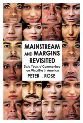 book Mainstream and Margins Revisited: Sixty Years of Commentary on Minorities in America