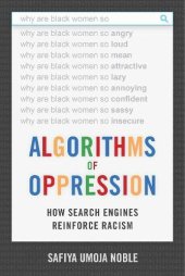 book Algorithms of Oppression: How Search Engines Reinforce Racism