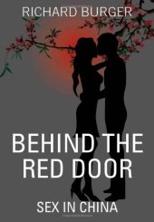 book Behind the Red Door: Sex in China