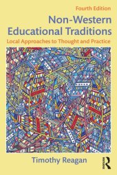 book Non-Western Educational Traditions: Local Approaches to Thought and Practice