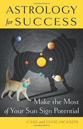 book Astrology for Success: Make the Most of Your Sun Sign Potential