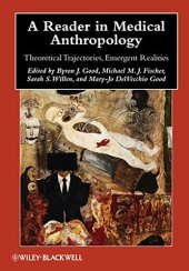 book A Reader in Medical Anthropology: Theoretical Trajectories, Emergent Realities