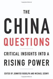 book The China Questions: Critical Insights into a Rising Power