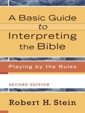 book A Basic Guide to Interpreting the Bible: Playing by the Rules