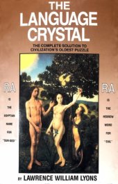 book The Language Crystal: The Complete Solution to Civilization’s Oldest Puzzle