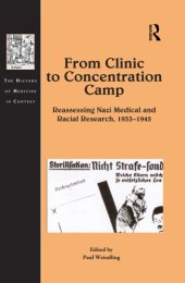 book From Clinic to Concentration Camp: Reassessing Nazi Medical and Racial Research, 1933–1945